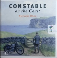Constable on the Coast written by Nicholas Rhea performed by Christopher Scott on CD (Unabridged)
